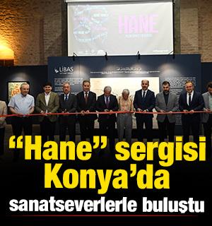 &ldquo;Hane&rdquo; sergisi Konya&rsquo;da sanatseverlerle buluştu 