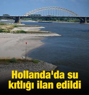 Hollanda'da su kıtlığı ilan edildi