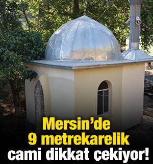 Mersin'de 9 metrekarelik cami dikkat &ccedil;ekiyor!