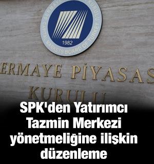 SPK'den Yatırımcı Tazmin Merkezi y&ouml;netmeliğine ilişkin d&uuml;zenleme