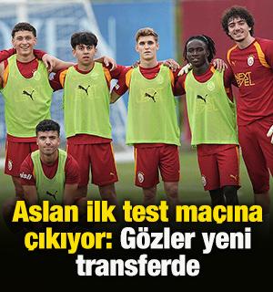 Aslan ilk test ma&ccedil;ına &ccedil;ıkıyor: G&ouml;zler yeni transferde