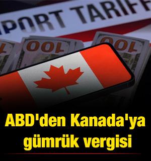 ABD'den Kanada'ya g&uuml;mr&uuml;k vergisi