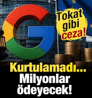 AB'den Google'a tokat gibi ceza! Milyonlar &ouml;deyecek...