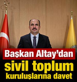 Başkan Altay'dan sivil toplum kuruluşlarına davet