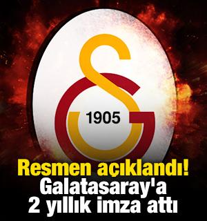 Resmen a&ccedil;ıklandı! Galatasaray'a 2 yıllık imza attı