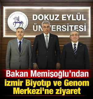 Sağlık Bakanı Memişoğlu'ndan İzmir Biyotıp ve Genom Merkezi'ne ziyaret