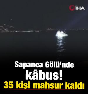 Sapanca G&ouml;l&uuml;'nde k&acirc;bus! 35 kişi mahsur kaldı