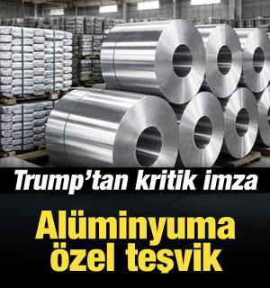 Trump&rsquo;tan al&uuml;minyum hamlesi! Yatırım yapana g&uuml;mr&uuml;k indirimi geliyor