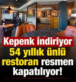 54 yıllık &uuml;nl&uuml; restoran kepenk indiriyor! Resmen kapatılıyor