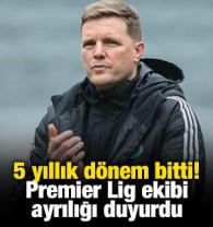 5 yıllık d&ouml;nem bitti! Premier Lig ekibi ayrılığı duyurdu