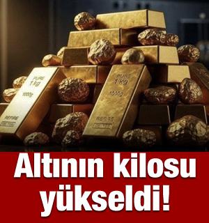 Altının kilogram fiyatı y&uuml;kseldi!