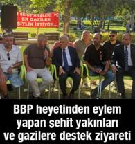 BBP heyetinden G&uuml;venpark'ta eylem yapan şehit yakınları ve gazilere destek ziyareti