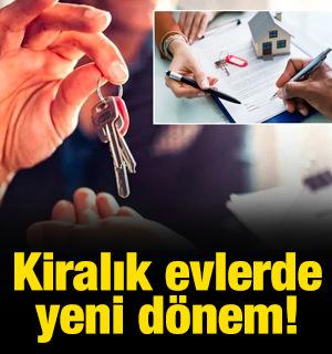 Kiralık evlerde yeni d&ouml;nem!