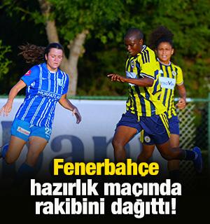 Fenerbah&ccedil;e hazırlık ma&ccedil;ında coştu!