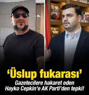 Gazetecilere hakaret eden Hayko Cepkin'e AK Partili İnan'dan tepki: &lsquo;&Uuml;slup fukarası&rsquo;
