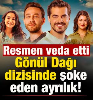 G&ouml;n&uuml;l Dağı'nda şoke eden ayrılık! Resmen veda etti