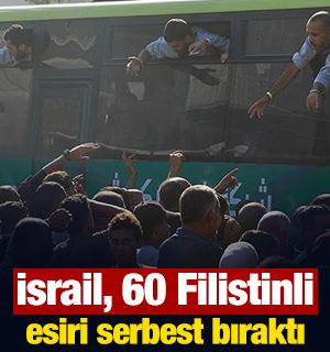 İsrail, 60 Filistinli esiri serbest bıraktı