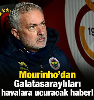 Mourinho'dan Galatasaray'ı havalara u&ccedil;uracak haber!