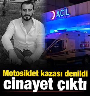 Motosiklet kazası denildi, cinayet &ccedil;ıktı 