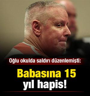 Oğlu okulda saldırı d&uuml;zenlemişti: Babasına 15 yıl hapis! 