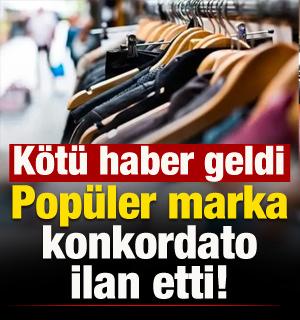 &Uuml;nl&uuml; markadan k&ouml;t&uuml; haber: Konkordato ilan etti! Şok gelişme...