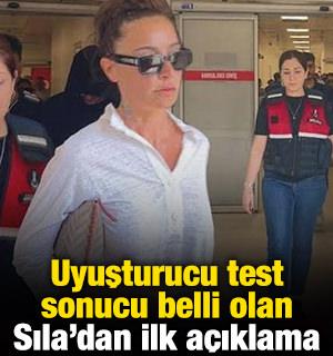 Uyuşturucu test sonucu belli olan Sıla'dan ilk a&ccedil;ıklama