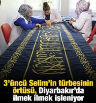 3'&uuml;nc&uuml; Selim'in t&uuml;rbesinin &ouml;rt&uuml;s&uuml;, Diyarbakır'da ilmek ilmek işleniyor