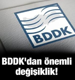 BDDK'dan &ouml;nemli değişiklik!