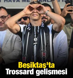 Beşiktaş'ta Leandro Trossard gelişmesi