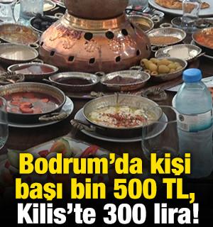 Bodrum'da kişi başı bin 500 TL, Kilis'te 300 lira!