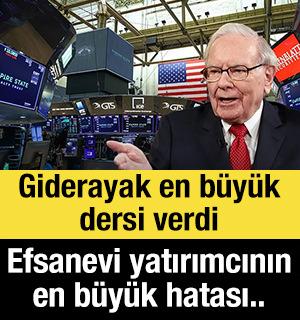 Buffett giderayak en b&uuml;y&uuml;k dersi verdi: İşte efsanevi yatırımcının unutamadığı hatası