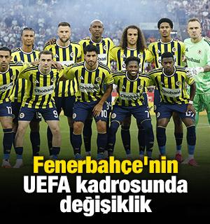 Fenerbah&ccedil;e'nin UEFA kadrosunda değişiklik