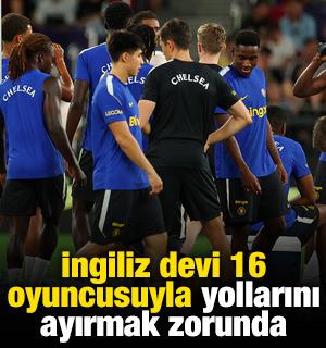 İngiliz devi 16 oyuncusuyla yollarını ayırmak zorunda