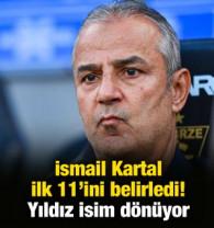 İsmail Kartal ilk 11'ini belirledi! Yıldız isim d&ouml;n&uuml;yor