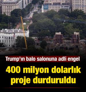 Trump'ın balo salonuna temyiz mahkemesi engeli:  400 milyon dolarlık proje durduruldu