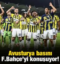 Avusturya basını Fenerbah&ccedil;e'yi konuşuyor! '&Ccedil;ok g&uuml;&ccedil;l&uuml;ler'