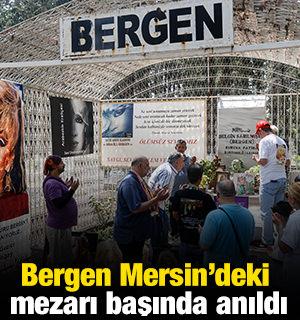 Bergen Mersin'deki mezarı başında anıldı