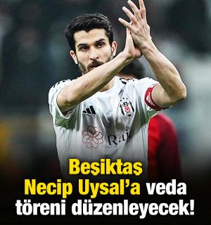 Beşiktaş Necip Uysal'a veda t&ouml;reni d&uuml;zenleyecek! 'Sadakat ve vefa hikayesi'