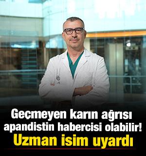 Ge&ccedil;meyen karın ağrısı apandistin habercisi olabilir! Uzman isim uyardı