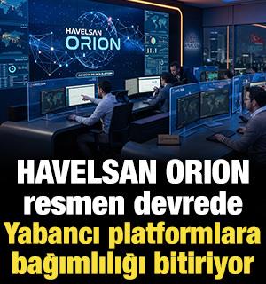 HAVELSAN ORION resmen devrede: Yabancı platformlara bağımlılığı bitiriyor