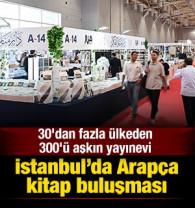 İstanbul'da Arap&ccedil;a kitap buluşması: 30'dan fazla &uuml;lkeden 300'&uuml; aşkın yayınevi