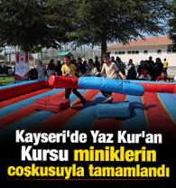 Kayseri'de Yaz Kur'an Kursu miniklerin coşkusuyla tamamlandı 