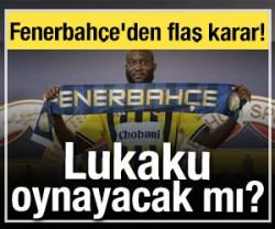 Lukaku oynayacak mı? Fenerbah&ccedil;e'den flaş karar!