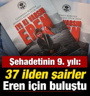 Şehadetinin 9. yılı: 37 ilden şairler Şehit Eren B&uuml;lb&uuml;l i&ccedil;in İyi ki Varsın Eren'i yazdı