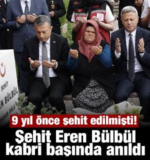 Şehit Eren B&uuml;lb&uuml;l, kabri başında anıldı