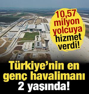 T&uuml;rkiye&rsquo;nin en gen&ccedil; havalimanı 2 yaşında! 2 yılda 10,57 milyon yolcuya hizmet verdi!