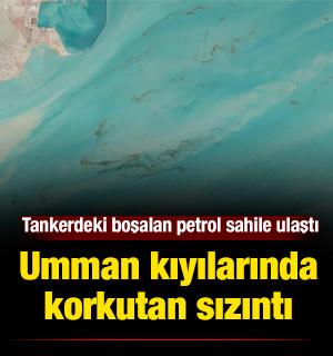Umman kıyılarında korkutan sızıntı: Tankerdeki boşalan petrol sahile ulaştı