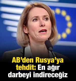 AB'den Rusya'ya tehdit: En ağır darbeyi indireceğiz