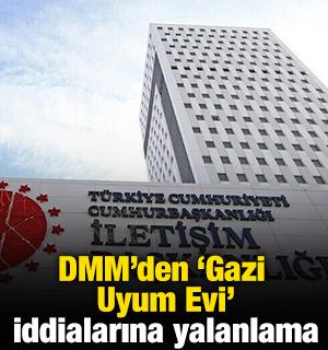 DMM'den 'Gazi Uyum Evi' iddialarına yalanlama