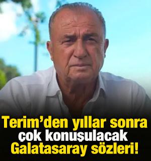 Terim'den Galatasaray i&ccedil;in yıllar sonra &ccedil;ok konuşulacak s&ouml;zler!